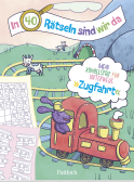 Produktbild von In 40 Rätseln sind wir da! – Zugfahrt: Mein Knobelspaß für unterwegs
