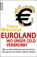 Euroland: Wo unser Geld verbrennt