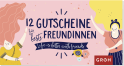 Produktbild von 12 Gutscheine für beste Freundinnen: Life is better with friends