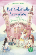 Buchcover von Vier zauberhafte Schwestern und das Geheimnis der Türme von Sheridan Winn
