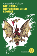 Buchcover von Die sieben unterirdischen Könige von Alexander Wolkow