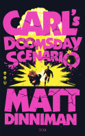 Buchcover von Carl's Doomsday Scenario: Nach der Katastrophe ist vor der Katastrophe von Matt Dinniman