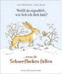 Buchcover von Weißt du eigentlich, wie lieb ich dich hab? ... wenn die Schneeflocken fallen von Sam McBratney