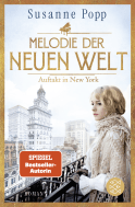 Buchcover von Melodie der neuen Welt - Auftakt in New York: Roman von Susanne Popp