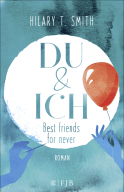 Buchcover von Du & Ich – Best friends for never: Roman von Hilary T. Smith