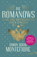 Buchcover von Die Romanows: Glanz und Untergang der Zarendynastie 1613-1918 von Simon Sebag Montefiore