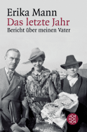 Buchcover von Das letzte Jahr: Bericht über meinen Vater von Erika Mann