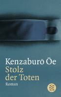 Buchcover von Stolz der Toten: Erzählung von Kenzaburô Ôe