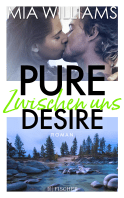 Pure Desire - Zwischen uns