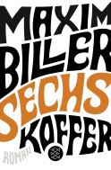Buchcover von Sechs Koffer: Roman von Maxim Biller