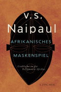 Buchcover von Afrikanisches Maskenspiel: Einblicke in die Religionen Afrikas von V.S. Naipaul