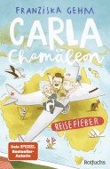 Buchcover von Carla Chamäleon: Reisefieber von Franziska Gehm