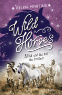 Buchcover von Wild Horses – Alba und der Ruf der Freiheit von Helen Martins