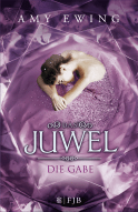 Buchcover von Das Juwel - Die Gabe: Roman von Amy Ewing