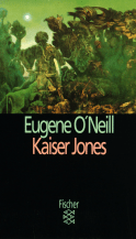 Buchcover von Kaiser Jones: Theaterstück in 1 Akt von Eugene O'Neill
