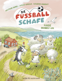 Buchcover von Die Fußballschafe: Flocke dribbelt los von Wolfram Hänel, Ulrike Gerold