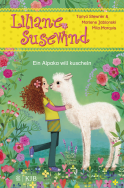 Buchcover von Liliane Susewind – Ein Alpaka will kuscheln von Tanya Stewner, Marlene Jablonski