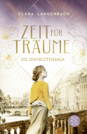 Buchcover von Die Senfblütensaga - Zeit für Träume: Roman von Clara Langenbach