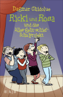 Buchcover von Ricki und Rosa und das Alles-geht-schief-Schulprojekt von Dagmar Chidolue