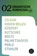 Buchcover von Dramatische Rundschau 02 von Ebru Nihan Celkan, Eleonore Khuen-Belasi, Annalena Küspert, Svealena Kutschke, Jakob Nolte, Ewald Palmetshofer, Thomas Perle, Nele Stuhler