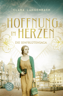 Buchcover von Die Senfblütensaga - Hoffnung im Herzen: Roman von Clara Langenbach