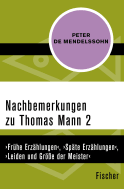 Nachbemerkungen zu Thomas Mann (2)