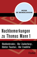 Nachbemerkungen zu Thomas Mann (1)