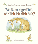 Weißt du eigentlich, wie lieb ich dich hab?