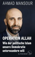 Buchcover von Operation Allah: Wie der politische Islam unsere Demokratie unterwandern will von Ahmad Mansour