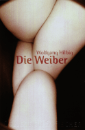Buchcover von Die Weiber: Erzählung von Wolfgang Hilbig