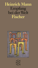 Buchcover von Empfang bei der Welt: Roman von Heinrich Mann
