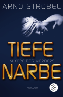 Buchcover von Im Kopf des Mörders - Tiefe Narbe: Thriller von Arno Strobel