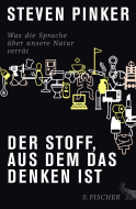 Buchcover von Der Stoff, aus dem das Denken ist: Was die Sprache über unsere Natur verrät von Steven Pinker