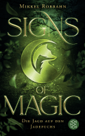 Buchcover von Signs of Magic 1 – Die Jagd auf den Jadefuchs von Mikkel Robrahn