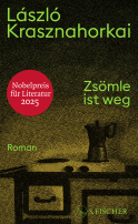 Buchcover von Zsömle ist weg: Roman von László Krasznahorkai