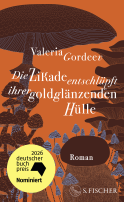 Buchcover von Die Zikade entschlüpft ihrer goldglänzenden Hülle: Roman von Valeria Gordeev