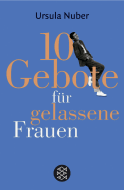 Buchcover von 10 Gebote für gelassene Frauen von Ursula Nuber