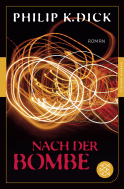 Buchcover von Nach der Bombe: Roman von Philip K. Dick