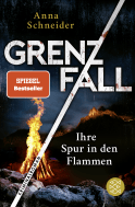 Buchcover von Grenzfall – Ihre Spur in den Flammen: Kriminalroman von Anna Schneider