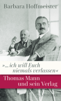 Buchcover von »... ich will Euch niemals verlassen«: Thomas Mann und sein Verlag von Barbara Hoffmeister