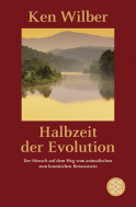 Buchcover von Halbzeit der Evolution: Der Mensch auf dem Weg vom animalischen zum kosmischen Bewußtsein von Kenneth E. Wilber