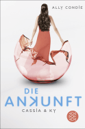 Buchcover von Cassia & Ky – Die Ankunft von Ally Condie