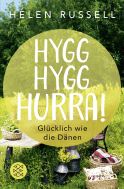Buchcover von Hygg Hygg Hurra!: Glücklich wie die Dänen von Helen Russell