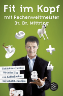 Buchcover von Fit im Kopf mit Rechenweltmeister Dr. Dr. Mittring: Gedächtnistraining für jeden Tag von Kaffeekochen bis Schäfchenzählen von Gert Mittring