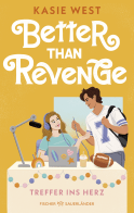 Buchcover von Better Than Revenge – Treffer ins Herz von Kasie West