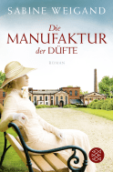 Buchcover von Die Manufaktur der Düfte von Sabine Weigand