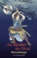 Buchcover von Die Kinder der Otori 1 – Waisenkrieger von Lian Hearn