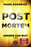 Buchcover von Post Mortem- Herzen aus Wut von Mark Roderick