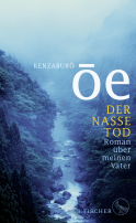 Buchcover von Der nasse Tod: Roman über meinen Vater von Kenzaburô Ôe