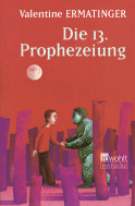 Buchcover von Die 13. Prophezeiung von Valentine Ermatinger